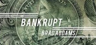 Bankrupt by Brad Addams - Click Image to Close